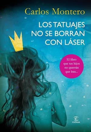 TATUAJES NO SE BORRAN CON LÁSER, LOS | 9788467008203 | MONTERO CASTIEIRA, CARLOS  | Llibreria L'Altell - Llibreria Online de Banyoles | Comprar llibres en català i castellà online - Llibreria de Girona