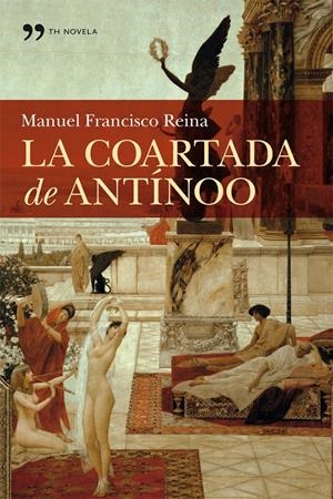 COARTADA DE ANTÍNOO, LA | 9788499981772 | FRANCISCO REINA, MANUEL  | Llibreria L'Altell - Llibreria Online de Banyoles | Comprar llibres en català i castellà online - Llibreria de Girona