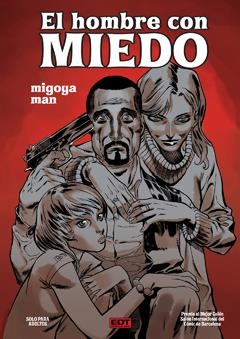 HOMBRE CON MIEDO EL | 9788499475059 | MAN MIGOYA | Llibreria L'Altell - Llibreria Online de Banyoles | Comprar llibres en català i castellà online - Llibreria de Girona
