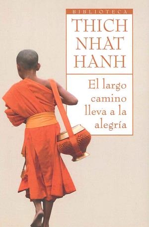 LARGO CAMINO LLEVA A LA ALEGRÍA, EL | 9788497544115 | THICH NHAT HANH | Llibreria Online de Banyoles | Comprar llibres en català i castellà online