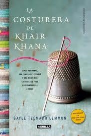 COSTURERA DE KHAIR KHANA, LA (THE DRESSMAKER OF KHAIR KHANA) | 9788403012165 | LEMMON, GAYLE TZEMACH | Llibreria L'Altell - Llibreria Online de Banyoles | Comprar llibres en català i castellà online - Llibreria de Girona