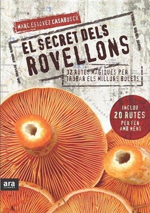 SECRETS DELS ROVELLONS,ELS | 9788492907632 | ESTÉVEZ CASABOSCA, MARC | Llibreria L'Altell - Llibreria Online de Banyoles | Comprar llibres en català i castellà online - Llibreria de Girona