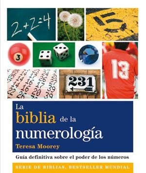BIBLIA DE LA NUMEROLOGÍA, LA | 9788484454274 | MOOREY, TERESA | Llibreria L'Altell - Llibreria Online de Banyoles | Comprar llibres en català i castellà online - Llibreria de Girona