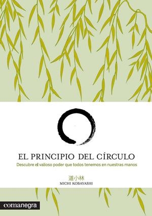 PRINCIPIO DEL CÍRCULO, EL | 9788415097501 | KOBAYASHI, MICHI | Llibreria L'Altell - Llibreria Online de Banyoles | Comprar llibres en català i castellà online - Llibreria de Girona