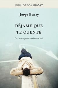 DEJAME QUE TE CUENTE (BIBBUC) | 9788492981878 | BUCAY, JORGE | Llibreria Online de Banyoles | Comprar llibres en català i castellà online
