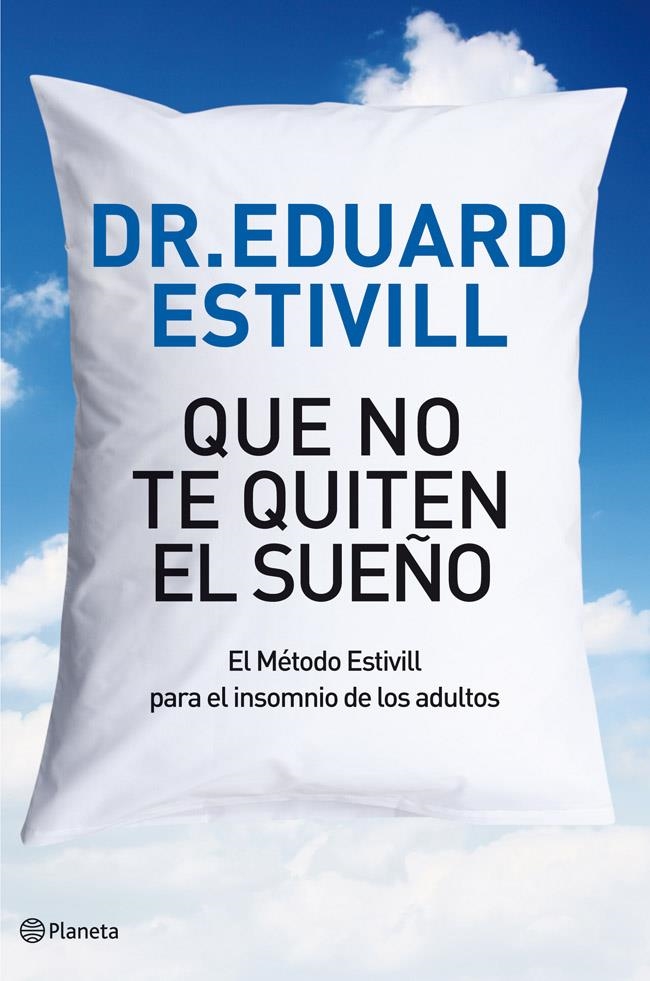 QUE NO TE QUITEN EL SUEÑO | 9788408004813 | DR. EDUARD ESTIVILL | Llibreria Online de Banyoles | Comprar llibres en català i castellà online