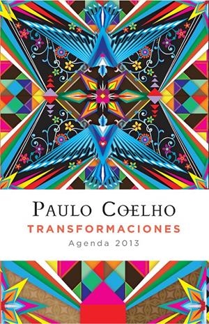 TRANSFORMACIONES (AGENDA 2013) | 9788408005001 | PAULO COELHO | Llibreria L'Altell - Llibreria Online de Banyoles | Comprar llibres en català i castellà online - Llibreria de Girona