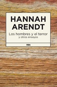 HOMBRES Y EL TERROR, LOS | 9788490062999 | ARENDT , HANNAH | Llibreria L'Altell - Llibreria Online de Banyoles | Comprar llibres en català i castellà online - Llibreria de Girona
