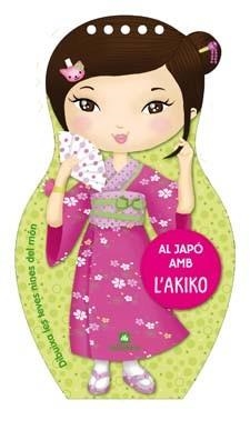 AL JAPÓ AMB L'AKIKO | 9788424641900 | Llibreria Online de Banyoles | Comprar llibres en català i castellà online