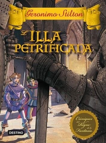 ILLA PETRIFICADA, L' | 9788499328546 | GERONIMO STILTON | Llibreria Online de Banyoles | Comprar llibres en català i castellà online