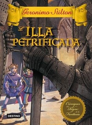 ILLA PETRIFICADA, L' | 9788499328546 | GERONIMO STILTON | Llibreria Online de Banyoles | Comprar llibres en català i castellà online