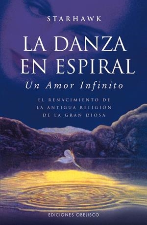 DANZA EN ESPIRAL, LA (BOLSILLO) | 9788497778916 | STARHAWK, STARHAWK | Llibreria L'Altell - Llibreria Online de Banyoles | Comprar llibres en català i castellà online - Llibreria de Girona