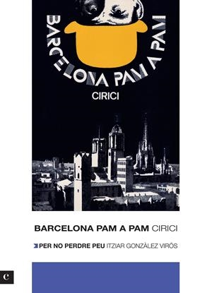 BARCELONA PAM A PAM. EDICIÓ 2012 | 9788415097471 | CIRICI I PELLICER, ALEXANDRE/GONZÁLEZ VIRÓS, ITZIAR | Llibreria L'Altell - Llibreria Online de Banyoles | Comprar llibres en català i castellà online - Llibreria de Girona