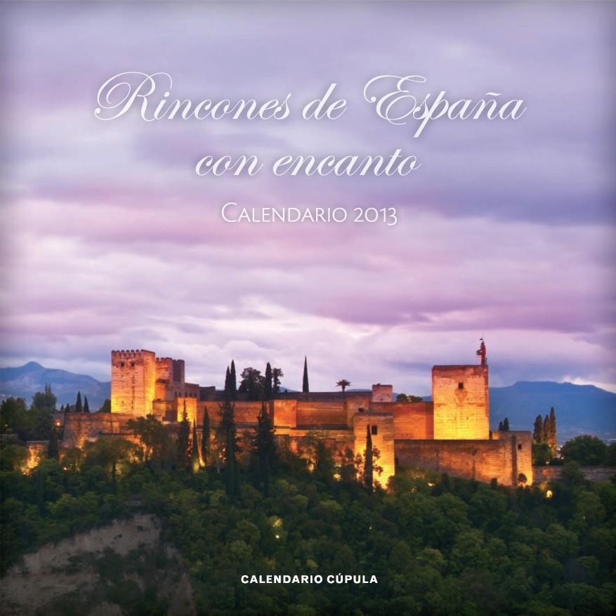 CALENDARI RINCONES DE ESPAÑA CON ENCANTO 2013 | 9788448006730 | AA. VV. | Llibreria L'Altell - Llibreria Online de Banyoles | Comprar llibres en català i castellà online - Llibreria de Girona