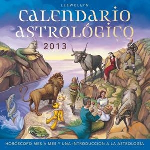 CALENDARIO ASTROLÓGICO 2013 | 9788497778626 | LLEWELLYN, ED. | Llibreria L'Altell - Llibreria Online de Banyoles | Comprar llibres en català i castellà online - Llibreria de Girona