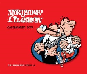 CALENDARI SOBRETAULA MORTADELO Y FILEMÓN 2013 | 9788448006259 | Llibreria Online de Banyoles | Comprar llibres en català i castellà online