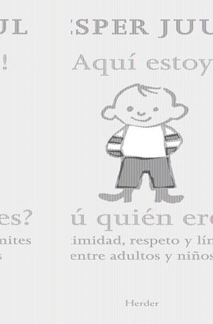 AQUÍ ESTOY! ¿TÚ QUIÉN ERES? | 9788425427480 | JUUL, JESPER | Llibreria Online de Banyoles | Comprar llibres en català i castellà online
