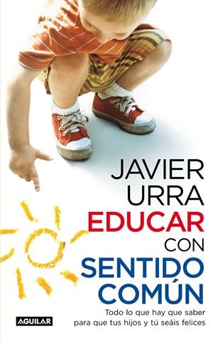 EDUCAR CON SENTIDO COMUN | 9788403099203 | URRA, J | Llibreria Online de Banyoles | Comprar llibres en català i castellà online