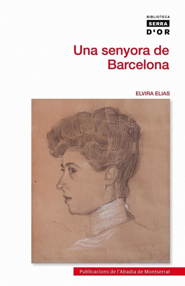 UNA SENYORA DE BARCELONA | 9788498834963 | ELIAS, ELVIRA | Llibreria L'Altell - Llibreria Online de Banyoles | Comprar llibres en català i castellà online - Llibreria de Girona
