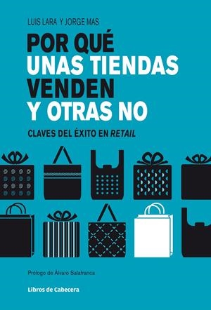 POR QUÉ  UNAS TIENDAS VENDEN Y OTRAS NO | 9788494004780 | LARA, LUIS / MAS, JORGE | Llibreria Online de Banyoles | Comprar llibres en català i castellà online