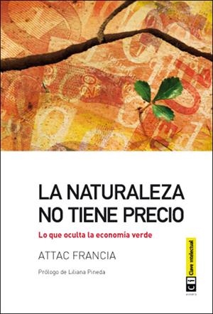 NATURALEZA NO TIENE PRECIO, LA | 9788494001451 | FRANCIA, ATTAC | Llibreria L'Altell - Llibreria Online de Banyoles | Comprar llibres en català i castellà online - Llibreria de Girona