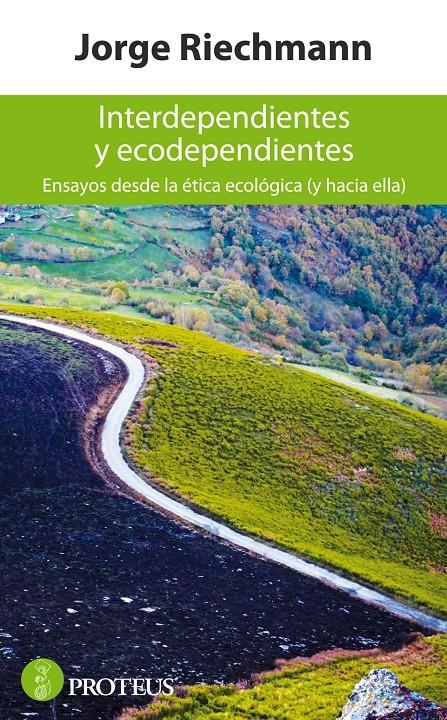INTERDEPENDIENTES Y ECODEPENDIENTES | 9788415549413 | RIECHMANN FERNÁNDEZ, JORGE | Llibreria L'Altell - Llibreria Online de Banyoles | Comprar llibres en català i castellà online - Llibreria de Girona