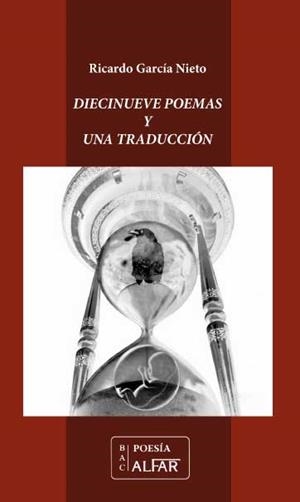 DIECINUEVE POEMAS Y UNA TRADUCCIÓN | 9788478984367 | GARCIA NIETO, RICARDO | Llibreria L'Altell - Llibreria Online de Banyoles | Comprar llibres en català i castellà online - Llibreria de Girona