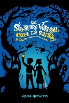 UN SOMRIURE VERMELL COM LA SANG | 9788424637781 | GIDWITZ, ADAM | Llibreria Online de Banyoles | Comprar llibres en català i castellà online
