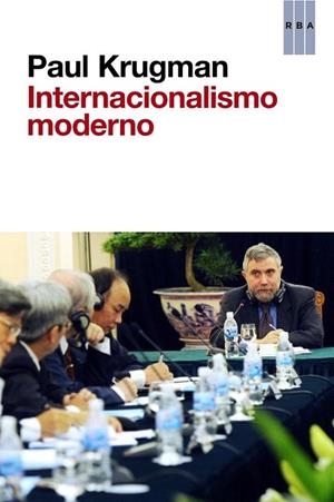 INTERNACIONALISMO MODERNO, EL | 9788490064061 | KRUGMAN , PAUL | Llibreria L'Altell - Llibreria Online de Banyoles | Comprar llibres en català i castellà online - Llibreria de Girona