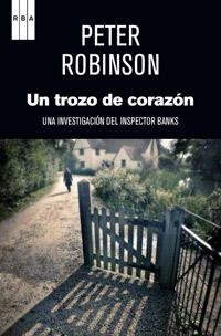 UN TROZO DE CORAZON | 9788490063781 | ROBINSON , PETER | Llibreria L'Altell - Llibreria Online de Banyoles | Comprar llibres en català i castellà online - Llibreria de Girona