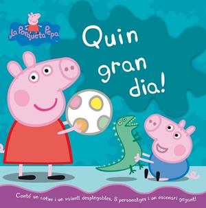 QUIN GRAN DIA! (LA PORQUETA PEPA) | 9788448833749 | VARIOS AUTORES | Llibreria L'Altell - Llibreria Online de Banyoles | Comprar llibres en català i castellà online - Llibreria de Girona