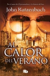 CALOR DEL VERANO EL | 9788498727203 | KATZENBACH JOHN | Llibreria Online de Banyoles | Comprar llibres en català i castellà online
