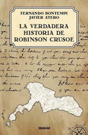 VERDADERA HISTORIA DE ROBINSON CRUSOE, LA | 9788492915163 | ATERO, JAVIER/BONTEMPI PRIETO, FERNANDO | Llibreria Online de Banyoles | Comprar llibres en català i castellà online