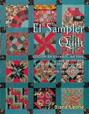 NUEVO SAMPLER QUILT (4ª ED.), EL | 9788495873217 | LEONE, DIANA | Llibreria L'Altell - Llibreria Online de Banyoles | Comprar llibres en català i castellà online - Llibreria de Girona