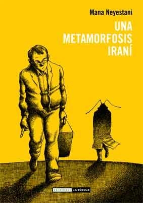 INA METAMORFOSIS IRANÍ | 9788478339921 | NEYESTANI MANA | Llibreria L'Altell - Llibreria Online de Banyoles | Comprar llibres en català i castellà online - Llibreria de Girona