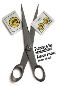 PROCESO A LOS ECONOMISTAS | 9788420664255 | PETRINI, ROBERTO | Llibreria L'Altell - Llibreria Online de Banyoles | Comprar llibres en català i castellà online - Llibreria de Girona