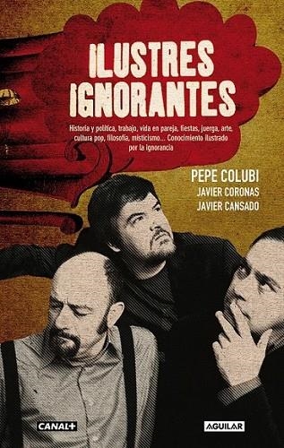 ILUSTRES IGNORANTES | 9788403013018 | COLUBI COSMEN, JOSE/CORONAS AGUILAR, JAVIER/PRISA TV | Llibreria Online de Banyoles | Comprar llibres en català i castellà online