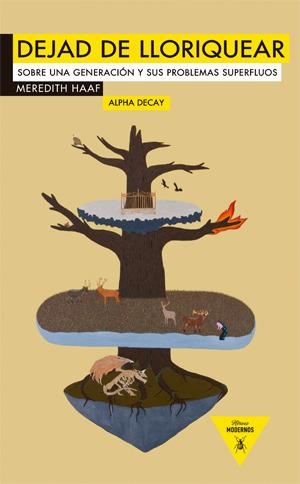 DEJAD DE LLORIQUEAR | 9788492837496 | HAAF MEREDITH/ DECAY ALPHA | Llibreria Online de Banyoles | Comprar llibres en català i castellà online