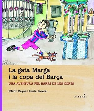 GATA MARGA I LA COPA DEL BARÇA LA | 9788415098614 | PARERA CIURÓ, NÚRIA | Llibreria L'Altell - Llibreria Online de Banyoles | Comprar llibres en català i castellà online - Llibreria de Girona