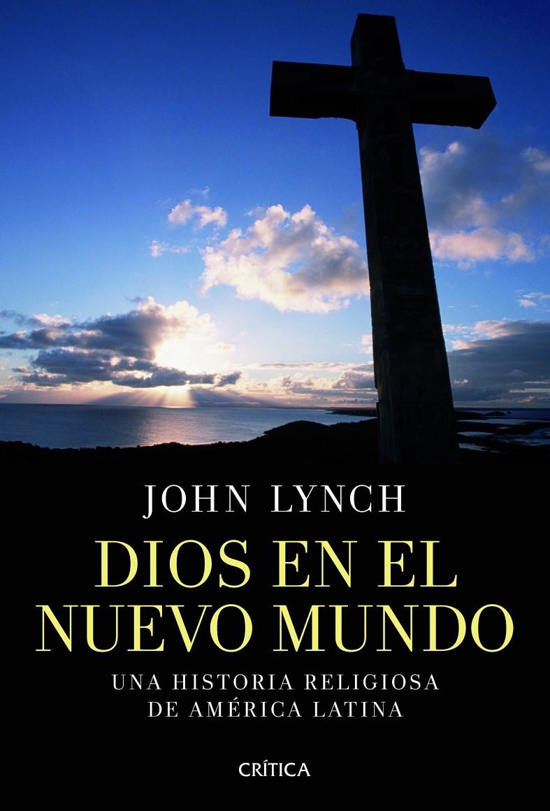DIOS EN EL NUEVO MUNDO | 9788498924251 | JOHN LYNCH | Llibreria Online de Banyoles | Comprar llibres en català i castellà online