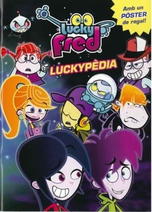 LUCKY FRED- LUCKYPÈDIA | 9788499329543 | DIVERSOS AUTORS | Llibreria L'Altell - Llibreria Online de Banyoles | Comprar llibres en català i castellà online - Llibreria de Girona