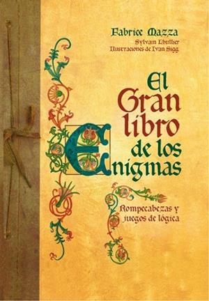 GRAN LIBRO DE LOS ENIGMAS, EL | 9788490064177 | MAZZA , FABRICE | Llibreria L'Altell - Llibreria Online de Banyoles | Comprar llibres en català i castellà online - Llibreria de Girona