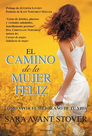 CAMINO DE LA MUJER FELIZ, EL | 9788496851917 | AVANT STOVER, SARA | Llibreria L'Altell - Llibreria Online de Banyoles | Comprar llibres en català i castellà online - Llibreria de Girona