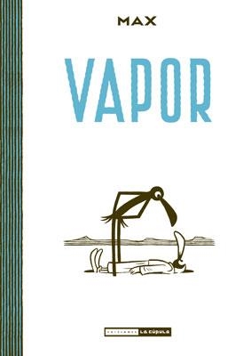 VAPOR | 9788478339969 | MAX | Llibreria L'Altell - Llibreria Online de Banyoles | Comprar llibres en català i castellà online - Llibreria de Girona