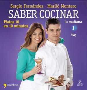SABER COCINAR PLATOS 10 EN 10 MINUTOS | 9788467008975 | MARILÓ MONTERO/SERGIO FERNÁNDEZ | Llibreria Online de Banyoles | Comprar llibres en català i castellà online