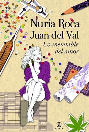 LO INEVITABLE DEL AMOR | 9788467008814 | NURIA ROCA/JUAN DEL VAL | Llibreria Online de Banyoles | Comprar llibres en català i castellà online
