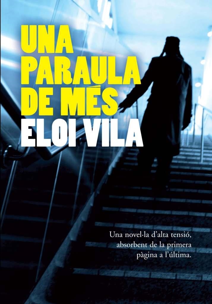 UNA PARAULA DE MES | 9788493786823 | VILA, ELOI | Llibreria L'Altell - Llibreria Online de Banyoles | Comprar llibres en català i castellà online - Llibreria de Girona