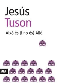 AIXO ES (I NO ES) ALLO | 9788492406623 | TUSÓN, JESÚS | Llibreria L'Altell - Llibreria Online de Banyoles | Comprar llibres en català i castellà online - Llibreria de Girona