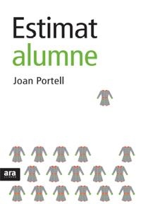ESTIMAT ALUMNE | 9788492406647 | PORTELL, JOAN | Llibreria L'Altell - Llibreria Online de Banyoles | Comprar llibres en català i castellà online - Llibreria de Girona