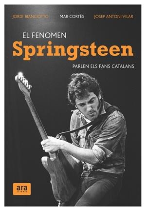 FENOMEN SPRINGSTEEN, EL -PARLEN ELS FANS CATALANS- | 9788492406661 | BIANCIOTTO, JORDI/... | Llibreria L'Altell - Llibreria Online de Banyoles | Comprar llibres en català i castellà online - Llibreria de Girona